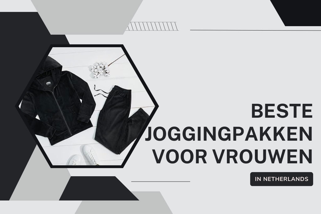6 Beste joggingpakken voor vrouwen in Nederland 2024
