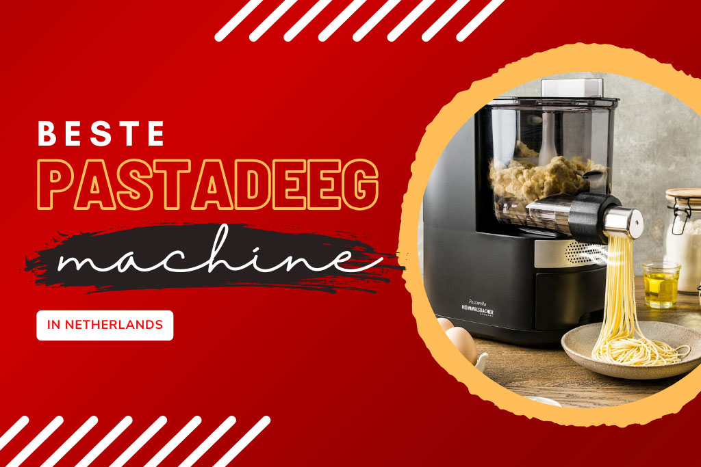 8 Beste pastadeeg machine in Nederland 2024: Prijzen